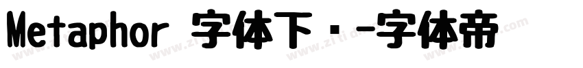 Metaphor 字体下载字体转换